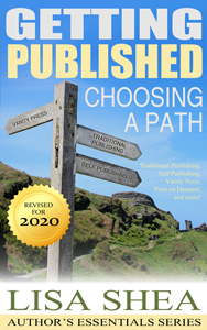 Getting Published - Choosing a Path by Lisa Shea