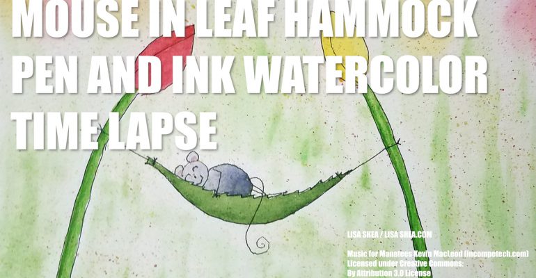 Timelapse Mouse in Leaf Hammock Pen and Ink Watercolor Painting Workshop