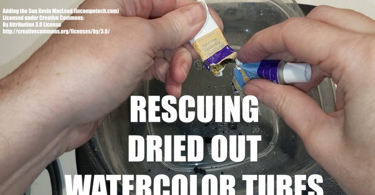 Rescuing Dried Out Watercolor Tubes