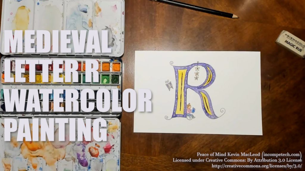 Letter R Medieval Initial Letter Watercolor Step by Step Instructions