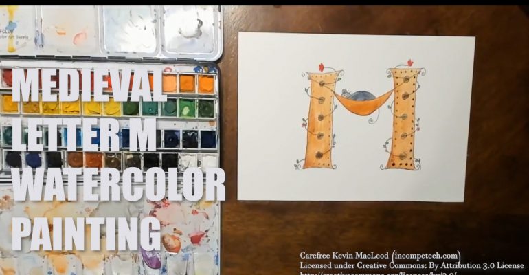 Letter M Medieval Initial Letter Watercolor Step by Step Instructions