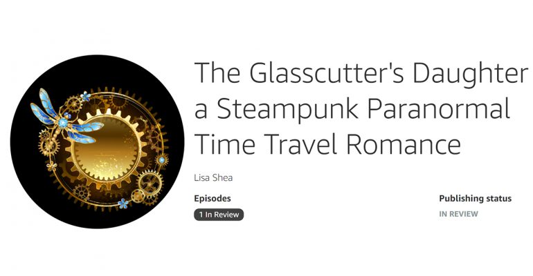 The Glasscutter's Daughter - a Steampunk Paranormal Time Travel Romance
