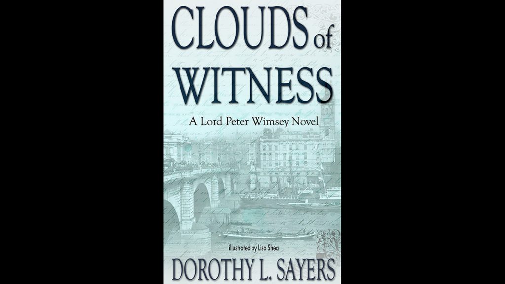 Clouds of Witness - A Lord Peter Wimsey Novel by Dorothy L Sayers