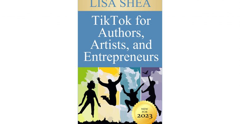 TikTok for Authors Artists and Entrepreneurs
