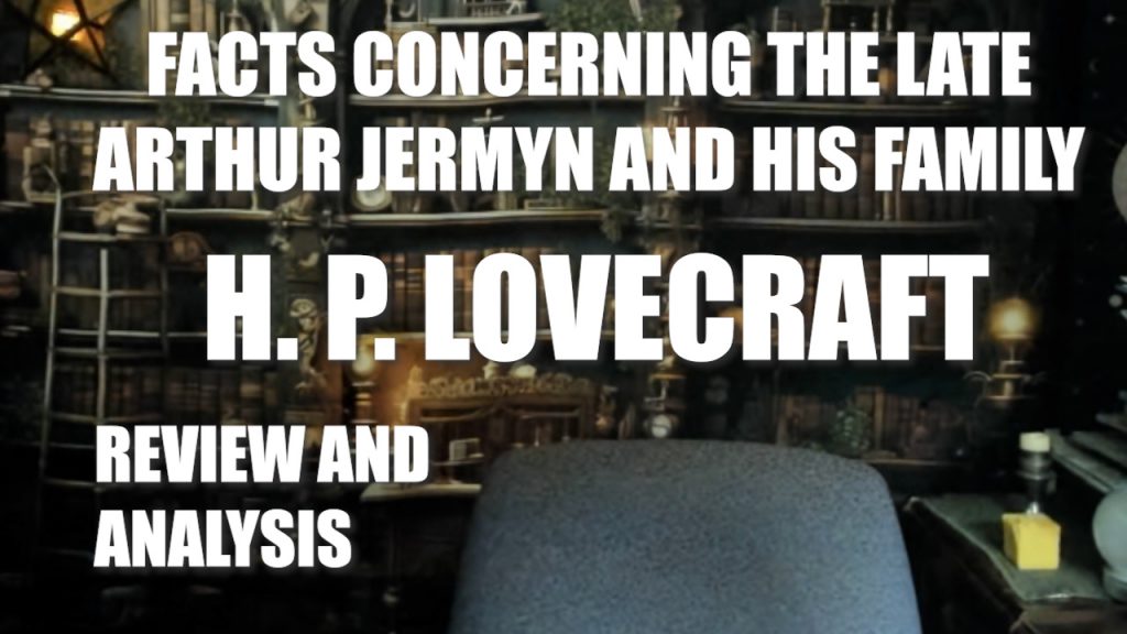 Facts concerning the Late Arthur Jermyn and His Family
